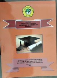 PEDOMAN PENYUSUNAN TUGAS AKHIR PROPOSAL SKRIPSI DAN SKRIPSI