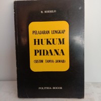 PELAJARAN LENGKAP  HUKUM PIDANA (SISTIM TANYA-JAWAB)