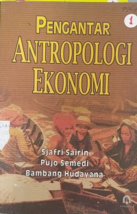 Pengantar antropologi ekonomi