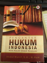 Pengantar Hukum Indonesia Mata Kuliah Dasar Keahlian