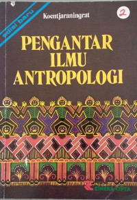 Pengantar ilmu antropologi