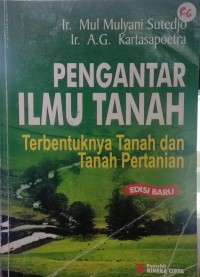 Pengantar ilmu tanah: terbentuknya tanah dan tanah pertanian