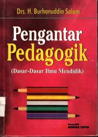 PENGANTAR PEDAGOGIK (DASAR - DASAR ILMU MENDIDIK)