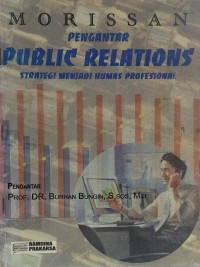 Pengantar public relations: strategi menjadi humas profesional