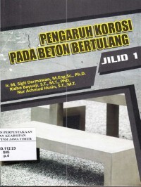 Pengaruh Korosi pada Beton Bertulang Jilid 1