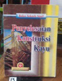 penyelesaian konstruksi kayu