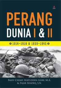 PERANG DUNIA I & II : 1914-1918 & 1939-1945
