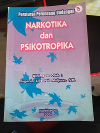 Peraturan Perundang-Undangan: Narkotika dan Psikotropika