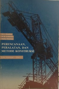 Perencanaan, peralatan dan metode konstruksi