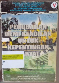PERUBAHAN DEMI KEADILAN UNTUK KEPENTINGAN RAKYAT