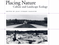 PLACING NATURE : CULTURE AND LANDSCAPE ECOLOGY
