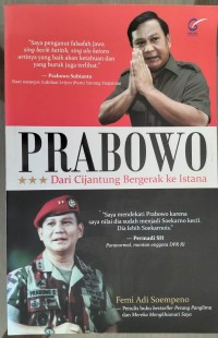 PRABOWO DARI CIJANTUNG BERGERAK KE ISTANA