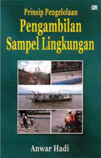 Prinsip Pengelolaan Pengambilan Sampel Lingkungan