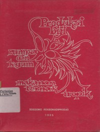 Produksi Biji Rumput dan Legum Makanan Ternak Tropik