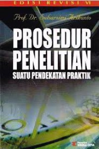 PROSEDUR PENELITIAN : SUATU PENDEKATAN PRAKTIK
