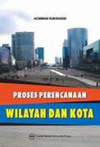 Proses Perencanaan Wilayah Dan Kota