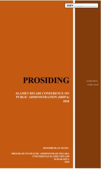 PROSIDING SLAMET RIYADI CONFERENCE ON PUBLIC ADMINISTRATION (SRIPA)