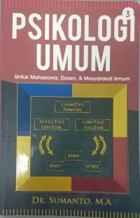 Psikologi umum: untuk mahasiswa, dosen dan masyarakat umum