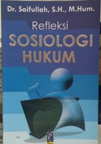 Refleksi sosiologi hukum