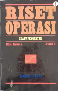 Riset operasi: suatu pengantar jilid 1