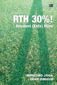 RTH 30%! : resolusi (kota) hijau