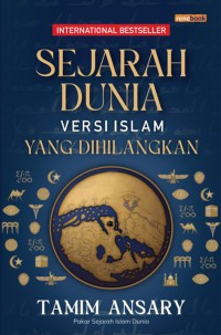 SEJARAH DUNIA VERSI ISLAM YANG DIHILANGKAN