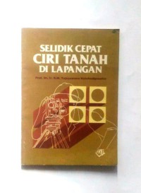 Selidik Cepat Ciri Tanah di Lapangan