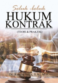 SELUK BELUK HUKUM KONTRAK (TEORI DAN PRAKTIK)