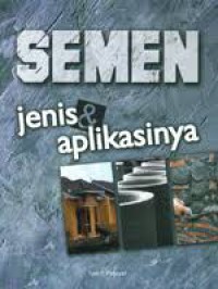 Semen: Jenis dan Aplikasinya