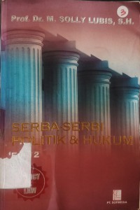 SERBA SERBI POLITIK DAN HUKUM