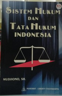 Sistem hukum dan tata hukum Indonesia