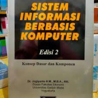 Sistem Informasi Berbasis Komputer Edisi Kedua Konsep Dasar dan Komponen