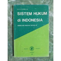 SISTEM HUKUM DI INDONESIA SEBELUM PERANG DUNIA II
