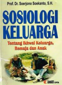 SOSIOLOGI KELUARGA : TENTANG IKHWAL KELUARGA, REMAJA DAN ANAK