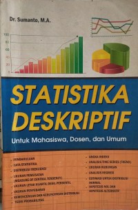 Statistika deskriptif: untuk mahasiswa, dosen dan umum
