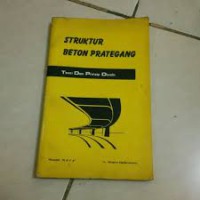 Struktur Beton Prategang: Teori dan Prinsip Disain