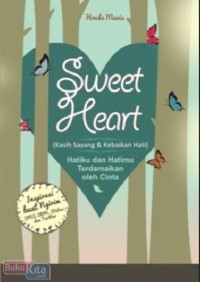 SWEET HEART (KASIH SAYANG & KEBAIKAN HATI)