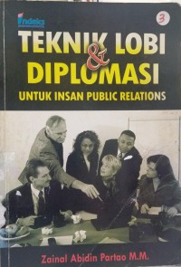 Teknik lobi dan diplomasi untuk insan public relations