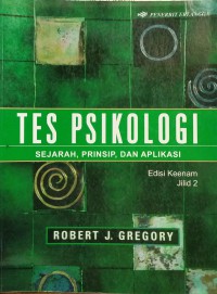 Tes Psikologi : Sejarah, Prinsip dan Aplikasi Jilid 2