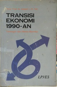 Transisi ekonomi 1990-an: tantangan dan dilema myanmar