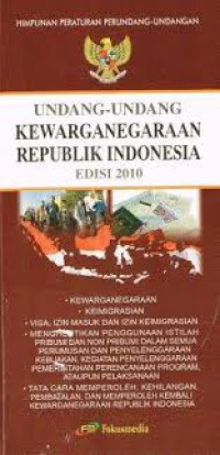 UNDANG-UNDANG KEWARGANEGARAAN REPUBLIK INDONESIA EDISI 2010