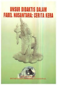 Unsur Didaktis dalam Fabel Nusantara: Cerita Kerja