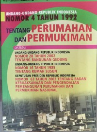 UU RI No. 4 TAHUN 1992 TENTANG PERUMAHAN DAN PEMUKIMAN