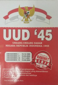 UUD '45 Undang-undang dasar Negara Republik Indonesia 1945 dilengkapi kabinet kerja periode 2014-2019